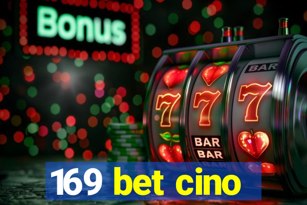 169 bet cino